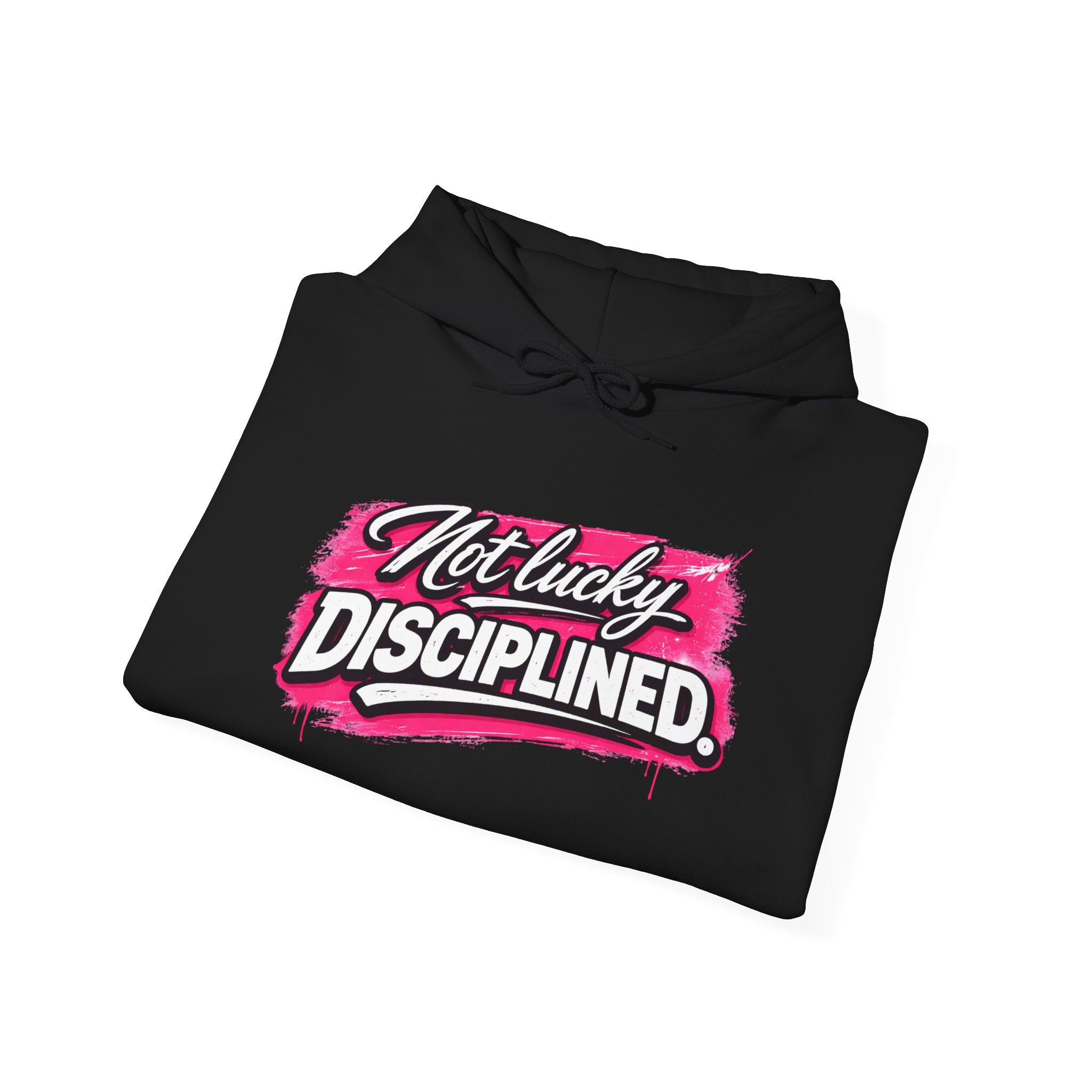 “NOT LUCKY DISCIPLINED.”-Execution Society Hoodie