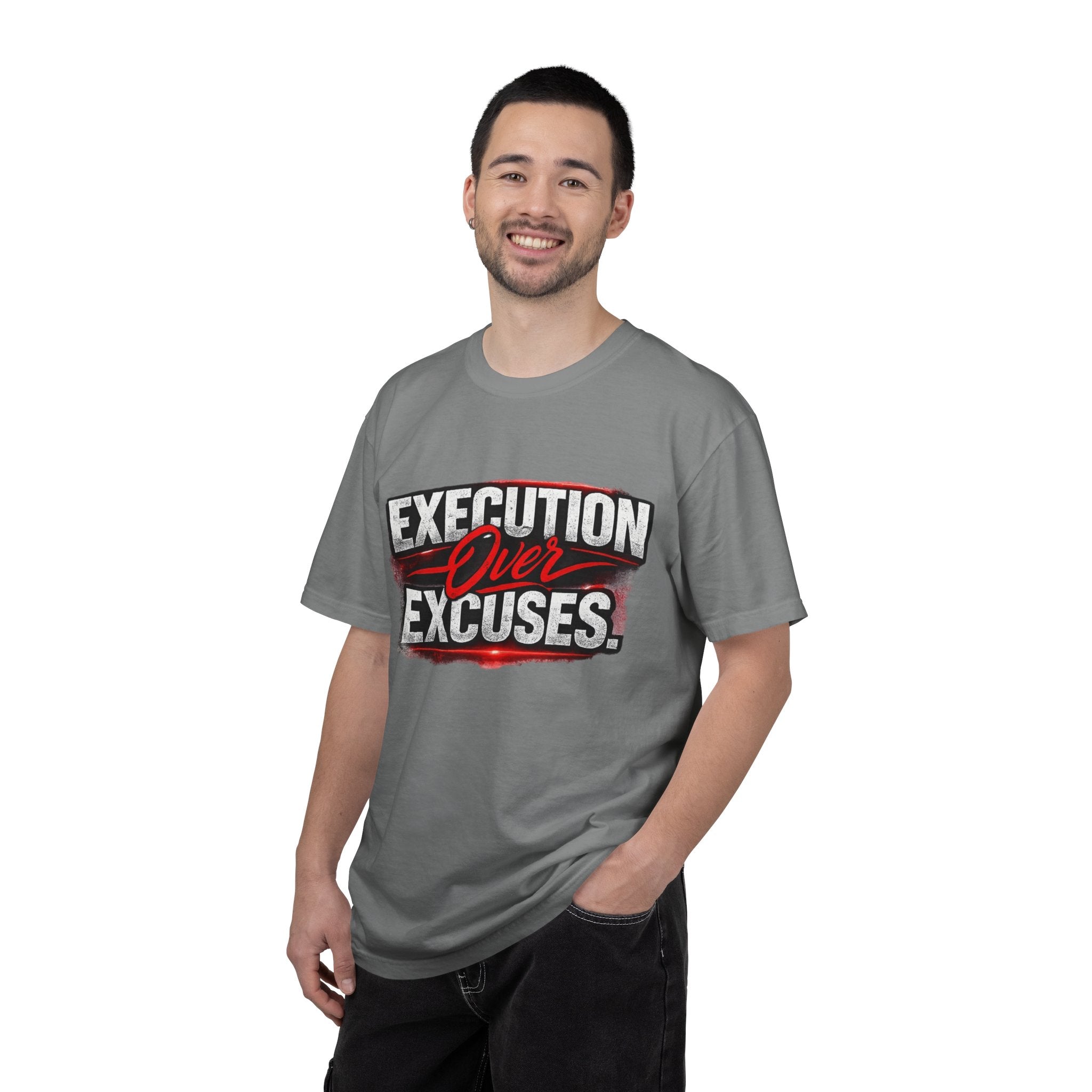 “EXECUTION OVER EXCUSES.”-Execution Society Tee