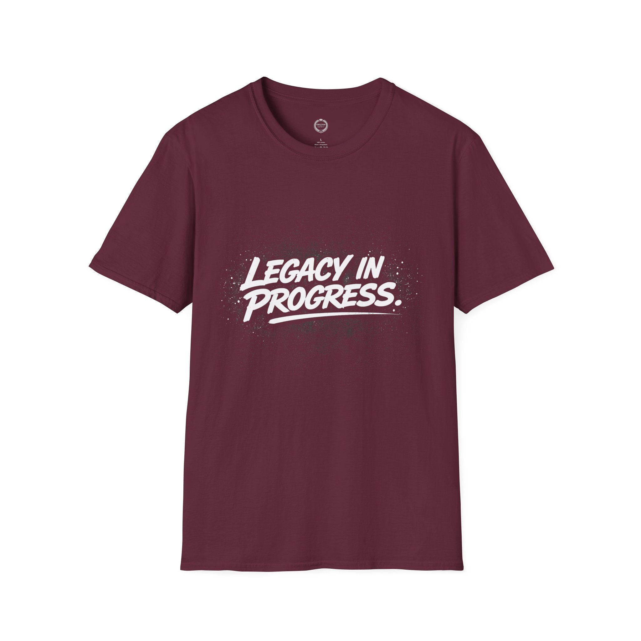 “LEGACY IN PROGRESS.”-Execution Society Tee