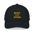 BUILT NOT GIVEN.” Execution Society Embroidered cap