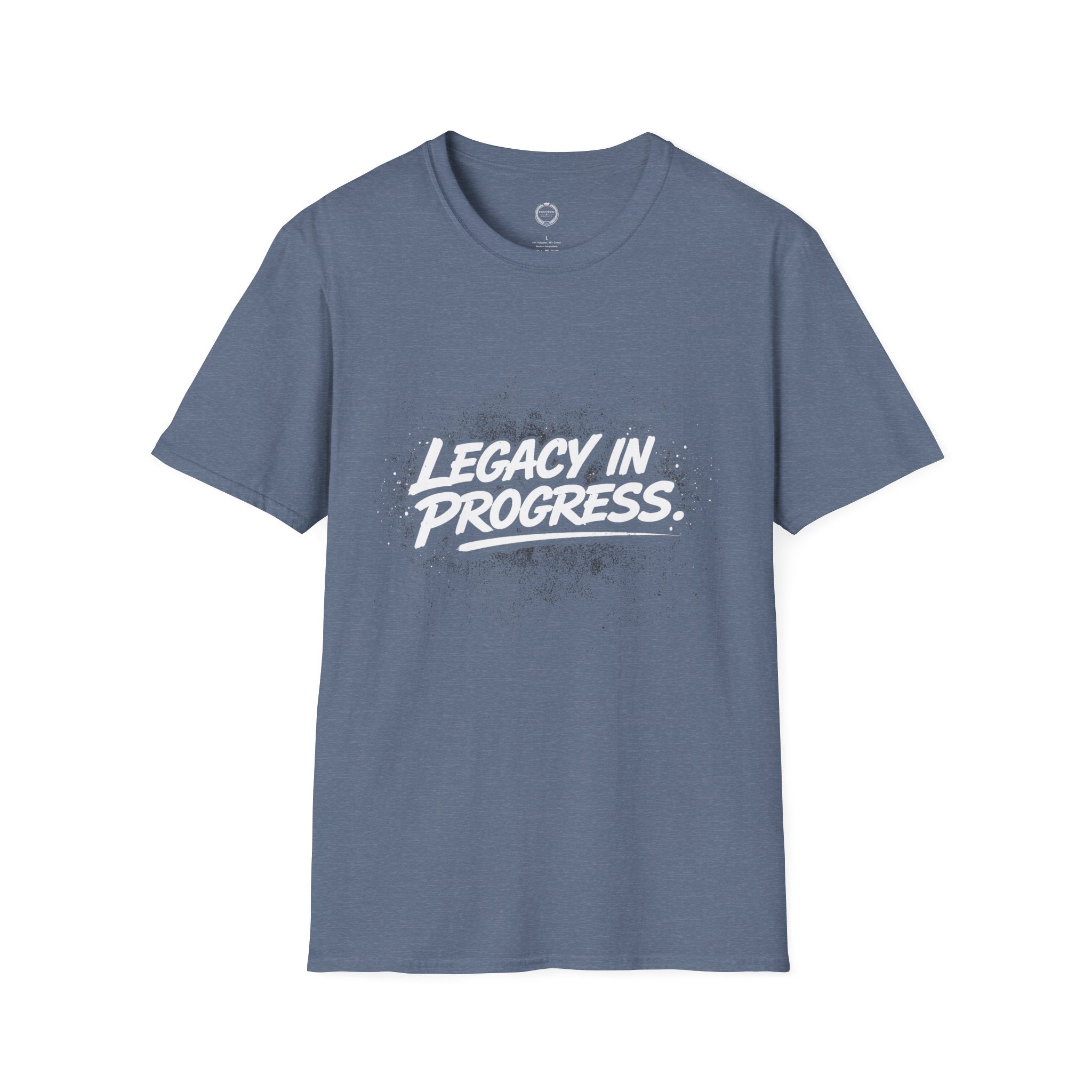 “LEGACY IN PROGRESS.”-Execution Society Tee