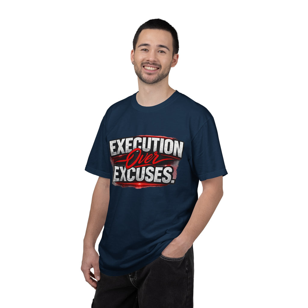 “EXECUTION OVER EXCUSES.”-Execution Society Tee