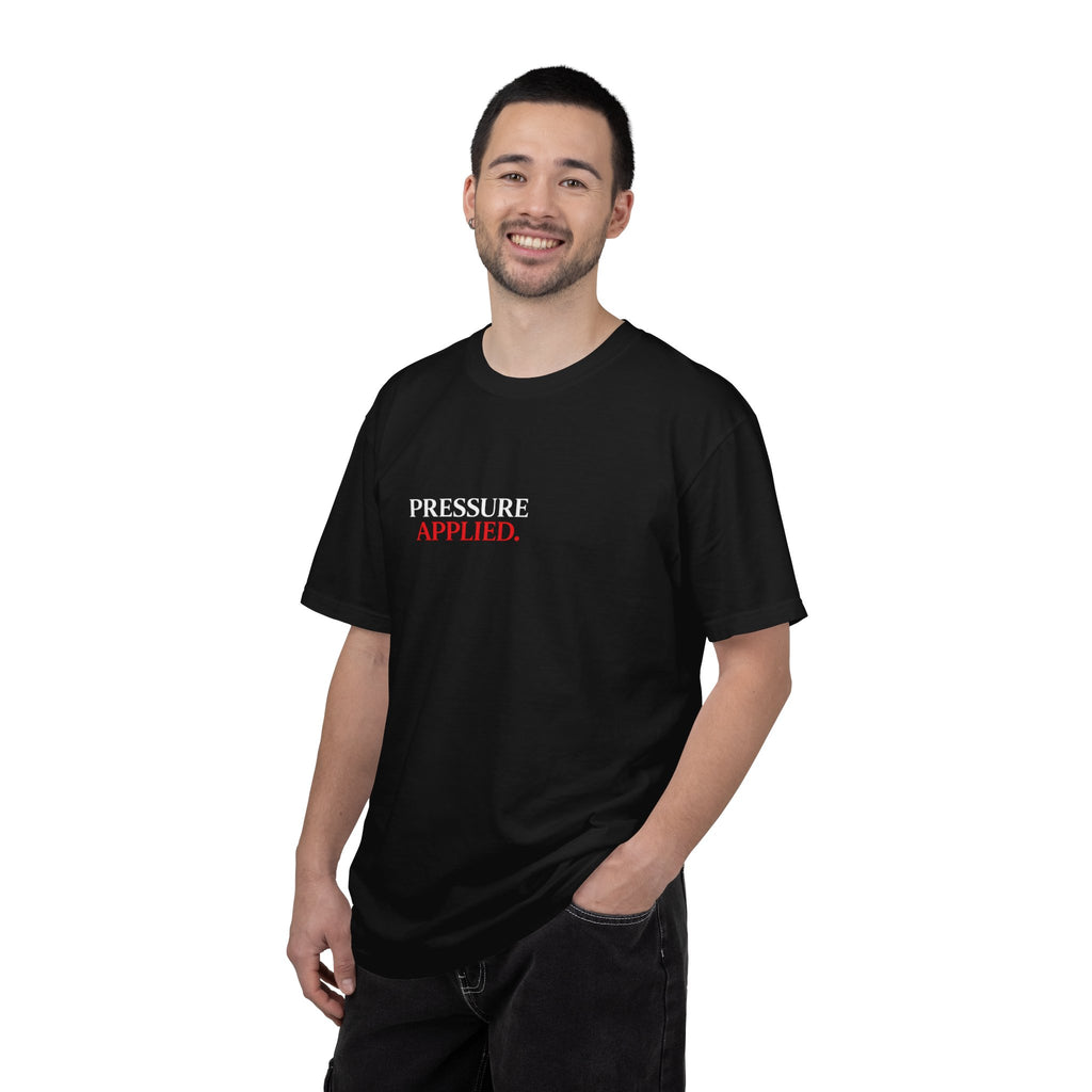 “PRESSURE APPLIED.”-Execution Society Tee