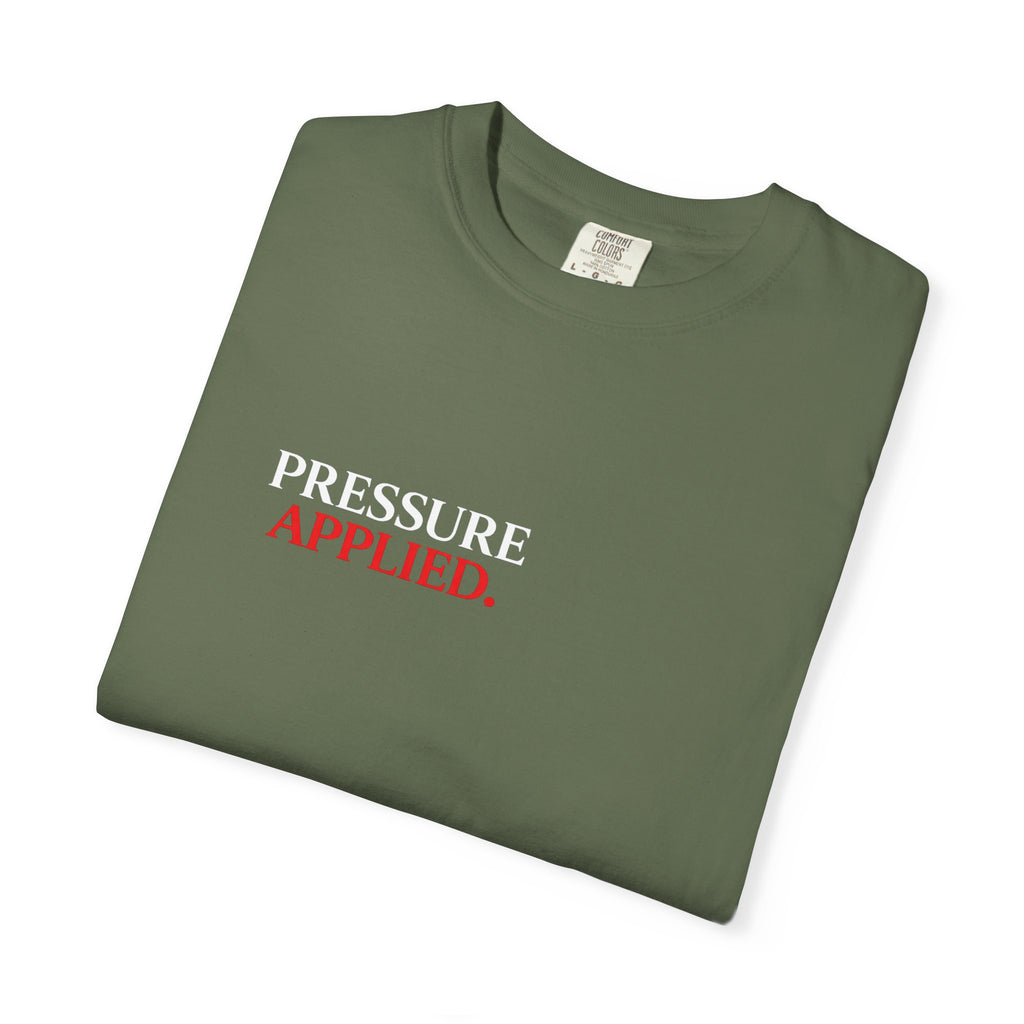 “PRESSURE APPLIED.”-Execution Society Tee