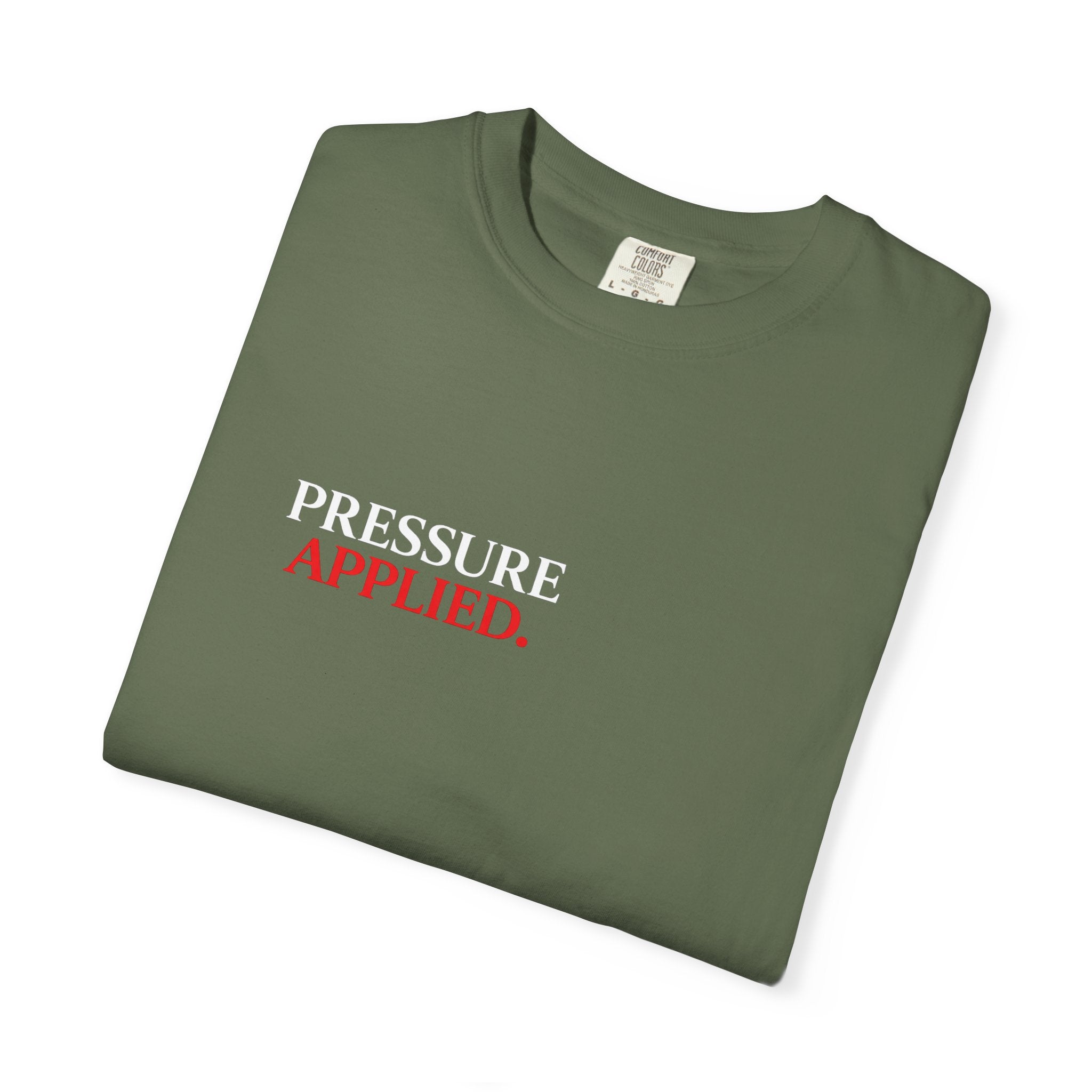 “PRESSURE APPLIED.”-Execution Society Tee