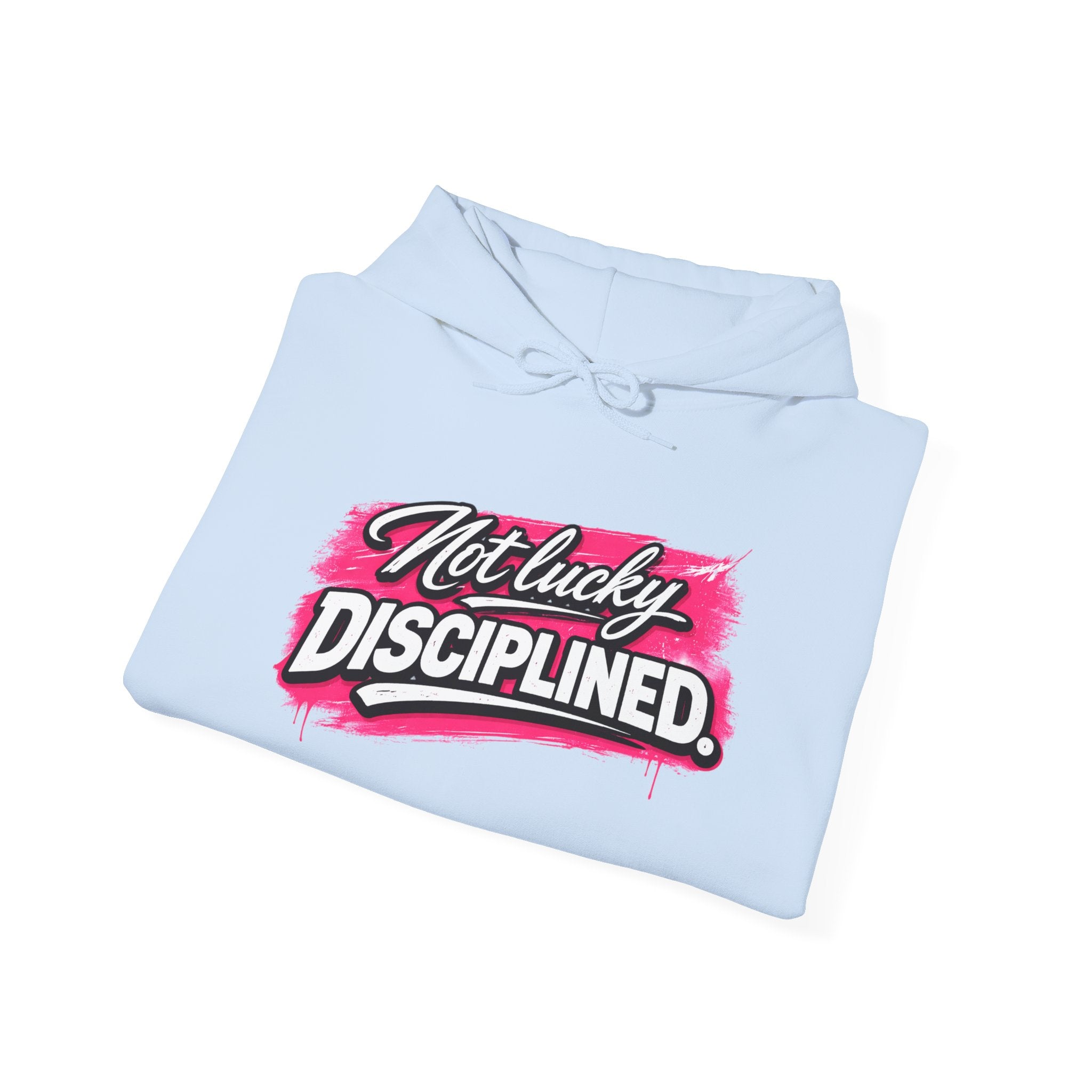 “NOT LUCKY DISCIPLINED.”-Execution Society Hoodie