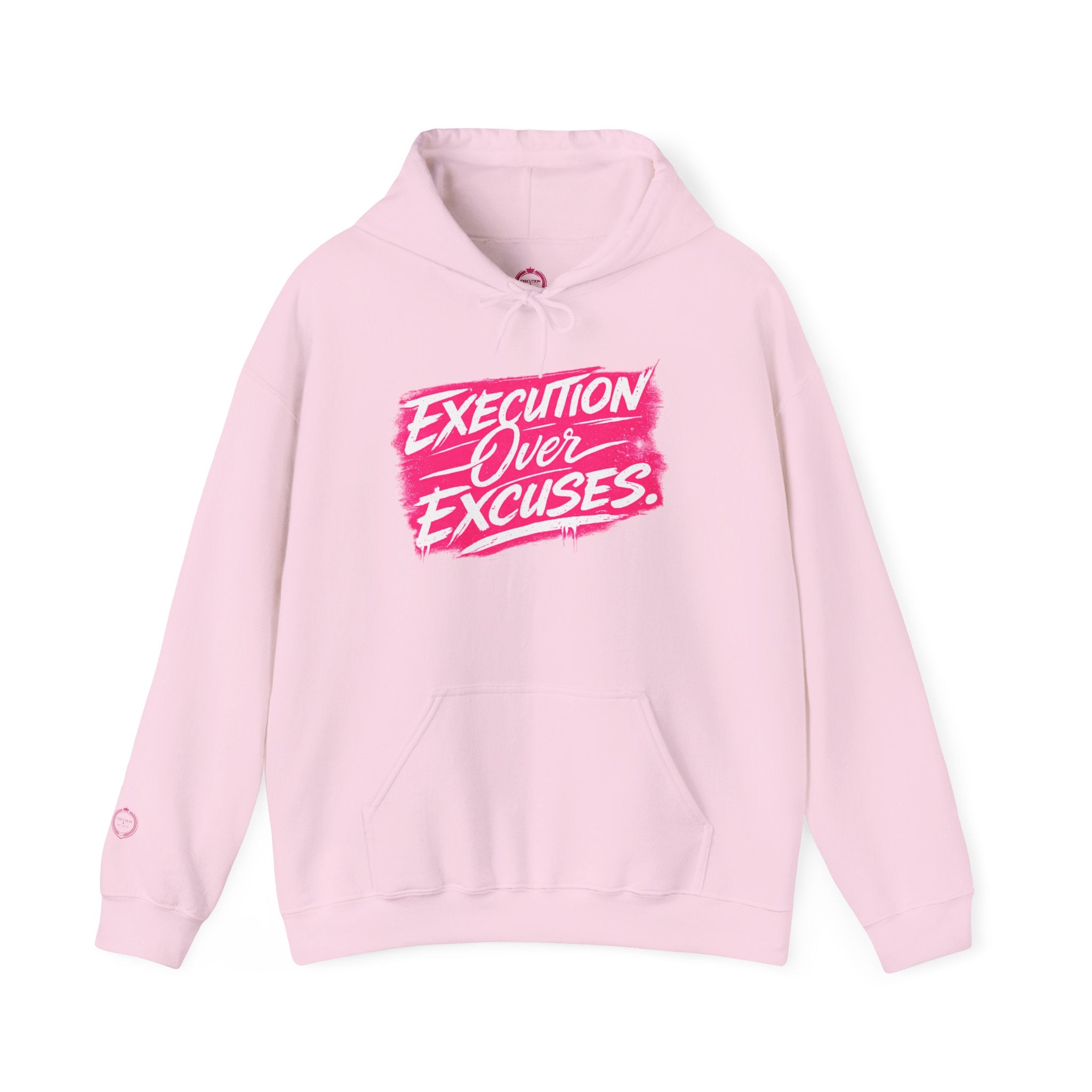 “EXECUTION OVER EXCUES.”-Execution Society Hoodie