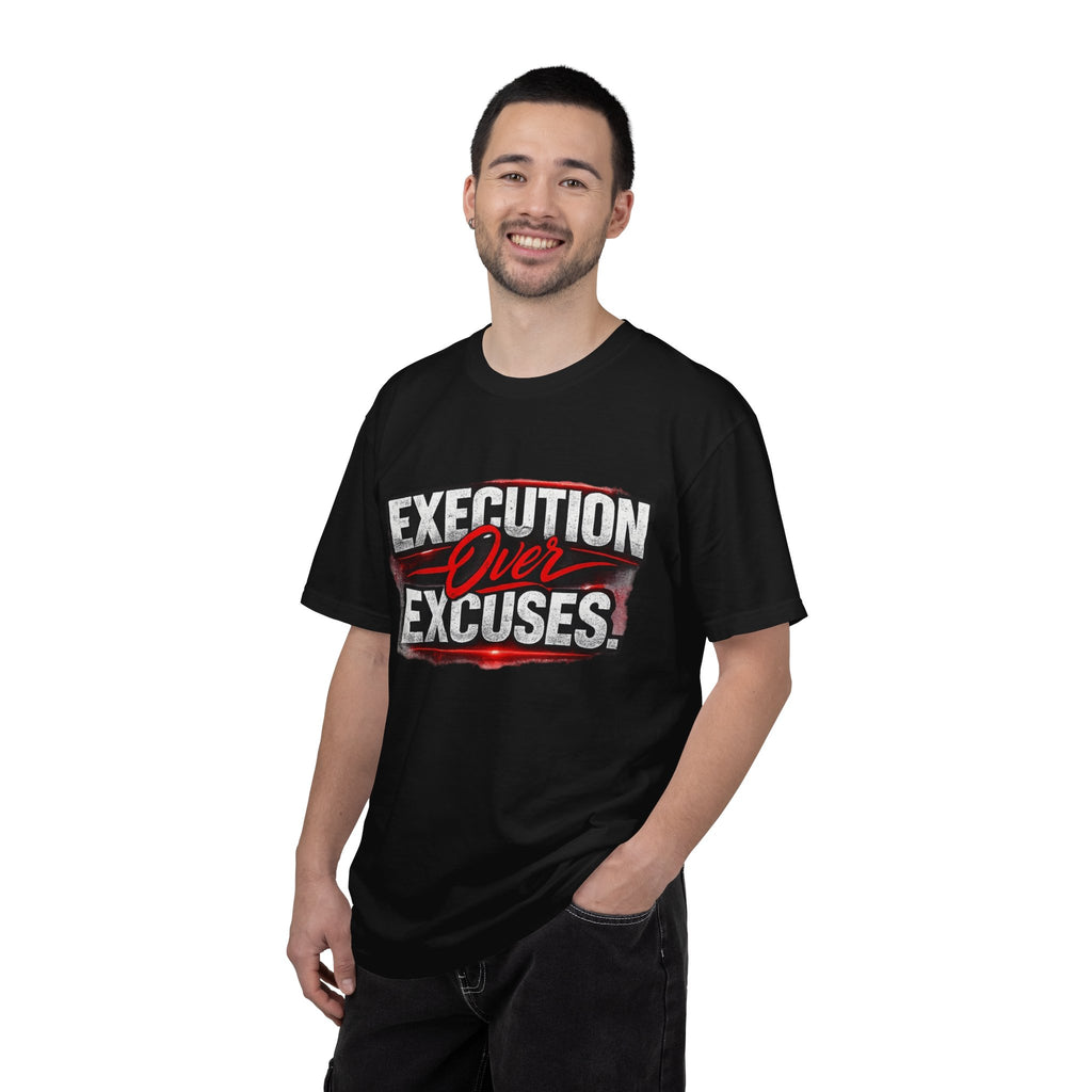 “EXECUTION OVER EXCUSES.”-Execution Society Tee