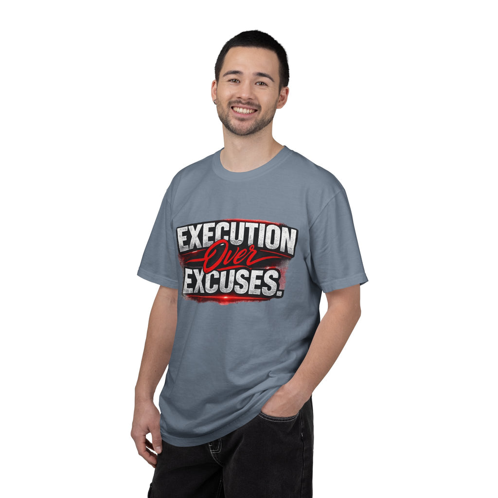 “EXECUTION OVER EXCUSES.”-Execution Society Tee