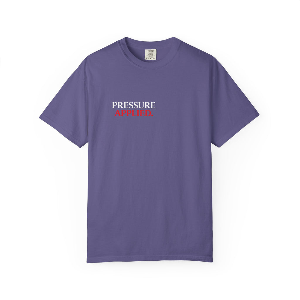 “PRESSURE APPLIED.”-Execution Society Tee