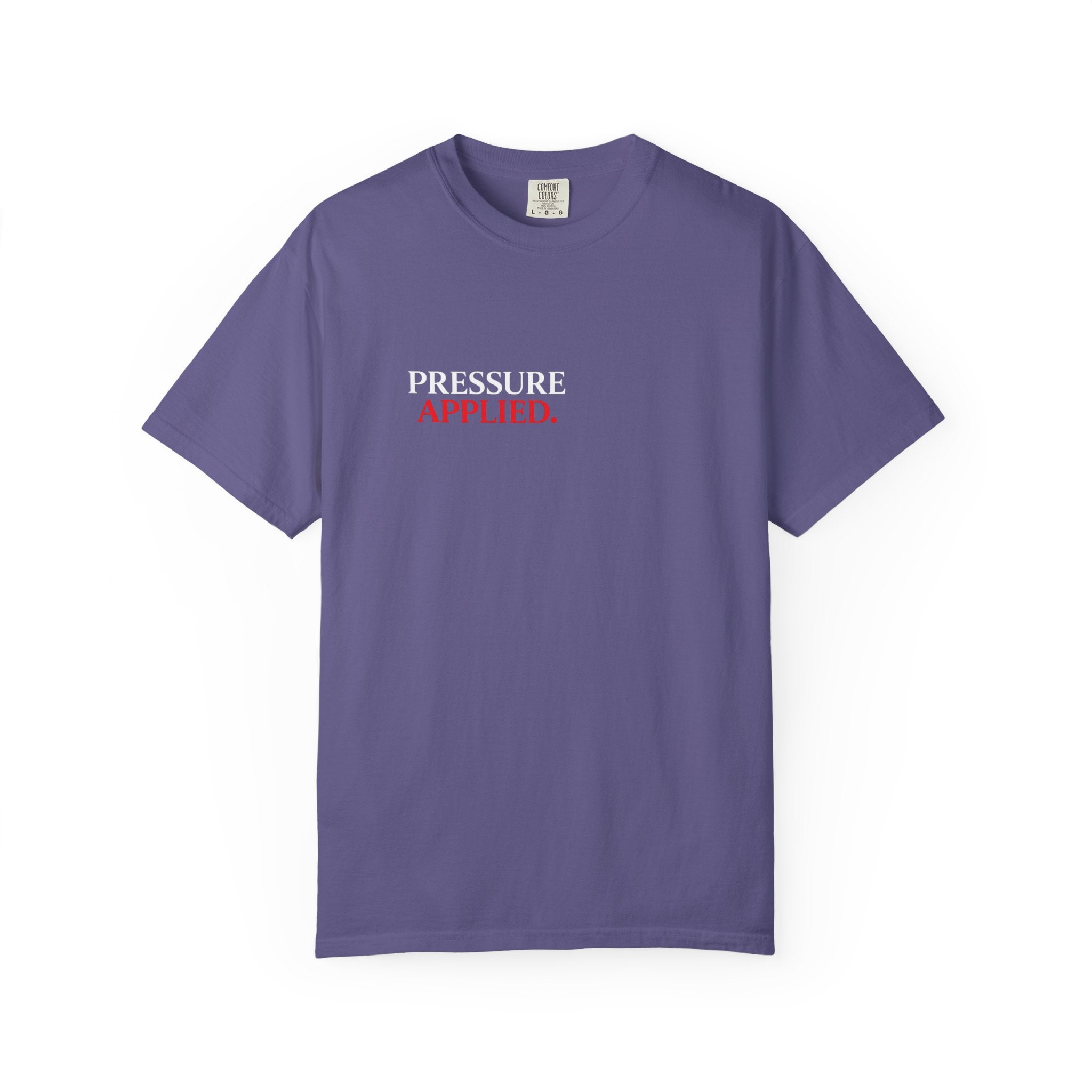“PRESSURE APPLIED.”-Execution Society Tee