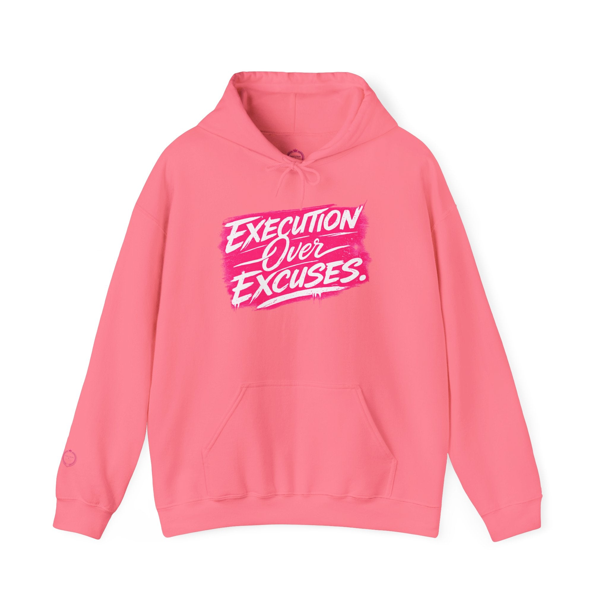 “EXECUTION OVER EXCUES.”-Execution Society Hoodie
