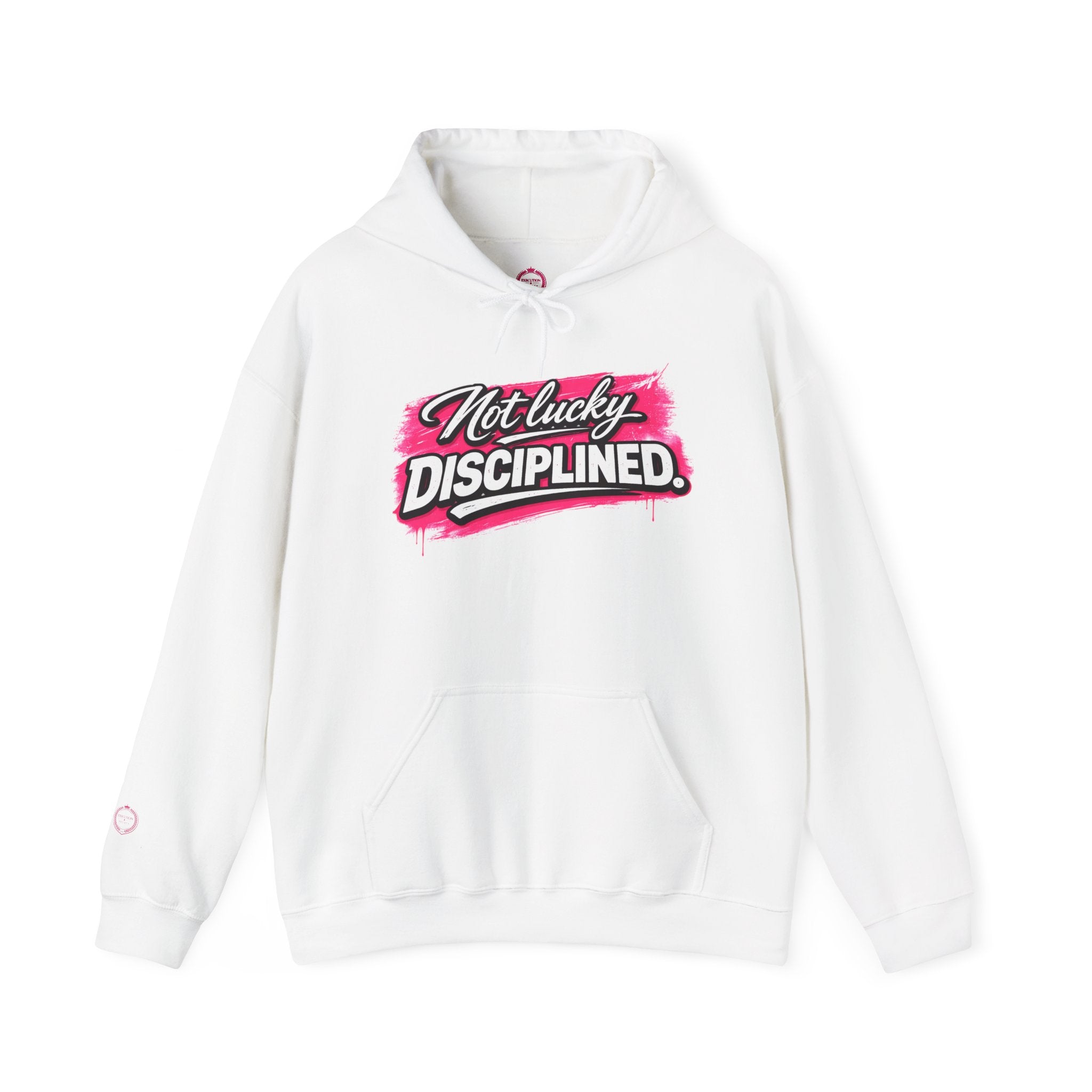 “NOT LUCKY DISCIPLINED.”-Execution Society Hoodie