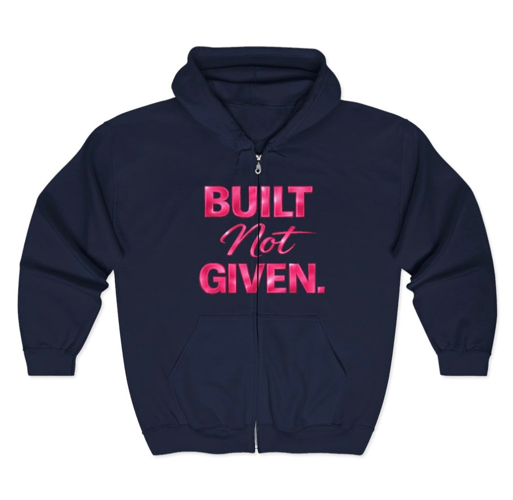 “BUILT NOT GIVEN.” Execution Society Full-Zip Hoodie