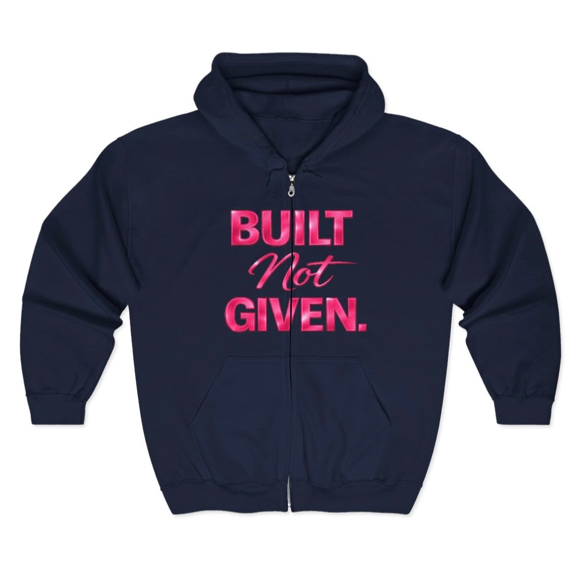 “BUILT NOT GIVEN.” Execution Society Full-Zip Hoodie